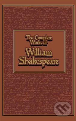 Kniha: The Complete Works of William Shakespeare (William Shakespeare). Canterbury Classics, 2014 Kniha: The Complete Works of William Shakespeare (William Shakespeare). Canterbury Classics, 2014