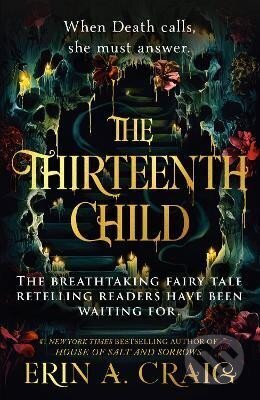 Kniha: The Thirteenth Child (A. Erin Craigová). Oneworld Publications, 2024 Kniha: The Thirteenth Child (A. Erin Craigová). Oneworld Publications, 2024