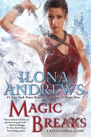 Kniha: Magic Breaks / Kate Daniels #7 (Ilona Andrews). Ace, 2014 Kniha: Magic Breaks / Kate Daniels #7 (Ilona Andrews). Ace, 2014