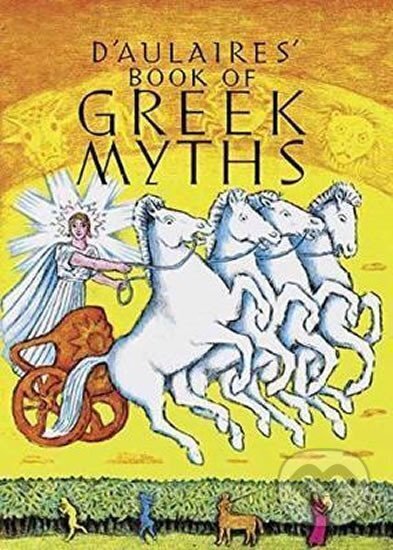 Kniha: Ingri and Edgar Parin D´Aulaire´s Book of Greek Myths (Ingri d'Aulaire a Parin Edgar D'Aulaire). Random House, 1962 Kniha: Ingri and Edgar Parin D´Aulaire´s Book of Greek Myths (Ingri d'Aulaire a Parin Edgar D'Aulaire). Random House, 1962