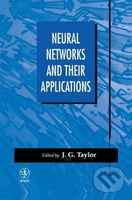 Kniha: Neural Networks their Applications (Taylor). John Wiley & Sons, 1996 Kniha: Neural Networks their Applications (Taylor). John Wiley & Sons, 1996