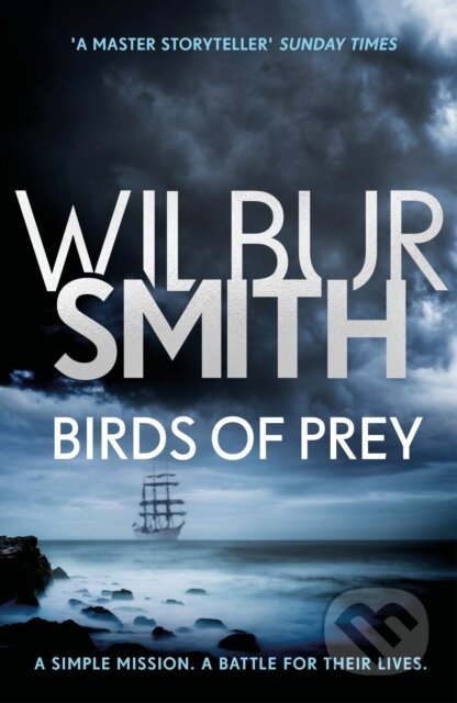 Kniha: Birds of Prey (Wilbur Smith). Zaffre, 2018 Kniha: Birds of Prey (Wilbur Smith). Zaffre, 2018