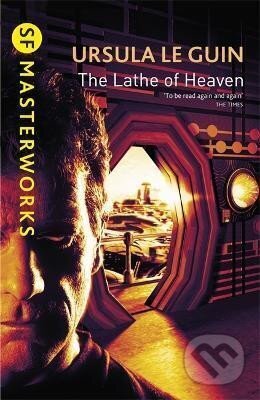 Kniha: The Lathe Of Heaven (K. Ursula LeGuin). , 2001 Kniha: The Lathe Of Heaven (K. Ursula LeGuin). , 2001
