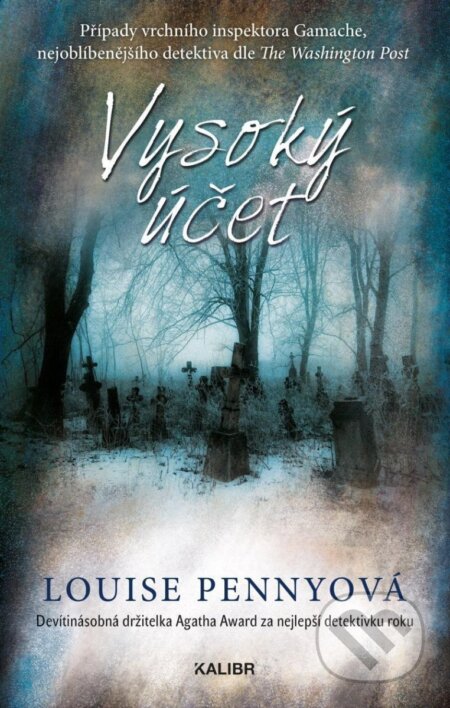 Kniha: Vysoký účet (Louise Penny). Kalibr, 2025 Kniha: Vysoký účet (Louise Penny). Kalibr, 2025