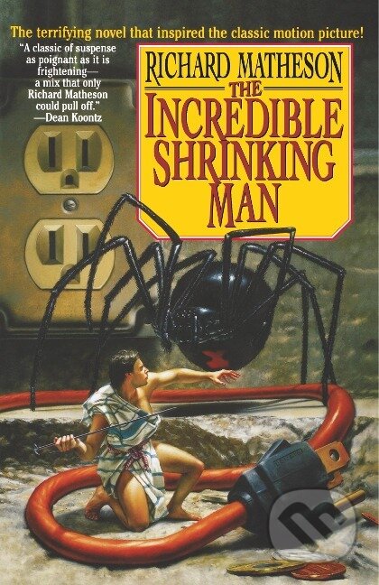 Kniha: The Incredible Shrinking Man (Richard Matheson). , 2001 Kniha: The Incredible Shrinking Man (Richard Matheson). , 2001