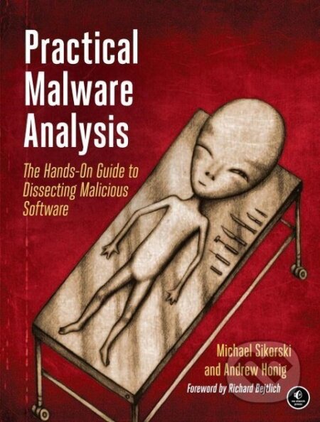 Kniha: Practical Malware Analysis (Michael Sikorski). Random House, 2012 Kniha: Practical Malware Analysis (Michael Sikorski). Random House, 2012