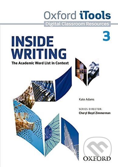Kniha: Inside Writing 3 iTools (Boyd Cheryl Zimmerman). Oxford University Press, 2014 Kniha: Inside Writing 3 iTools (Boyd Cheryl Zimmerman). Oxford University Press, 2014