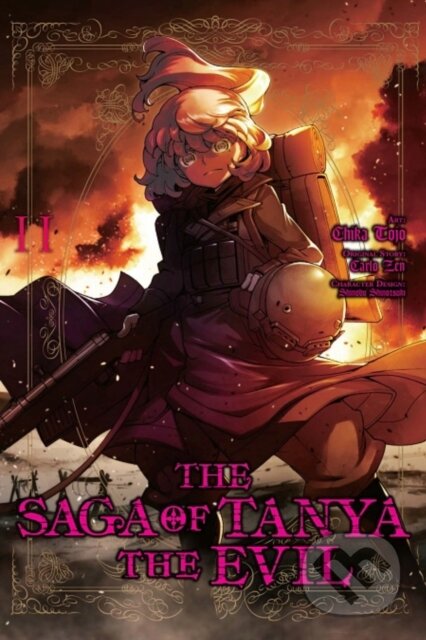 Kniha: The Saga of Tanya the Evil, Vol. 11 (manga) (Carlo Zen, Shinobu Shinotsuki, Rochelle Gancio, Emily Balistrieri a Chika Tojo). Yen Press, 2020 Kniha: The Saga of Tanya the Evil, Vol. 11 (manga) (Carlo Zen, Shinobu Shinotsuki, Rochelle Gancio, Emily Balistrieri a Chika Tojo). Yen Press, 2020