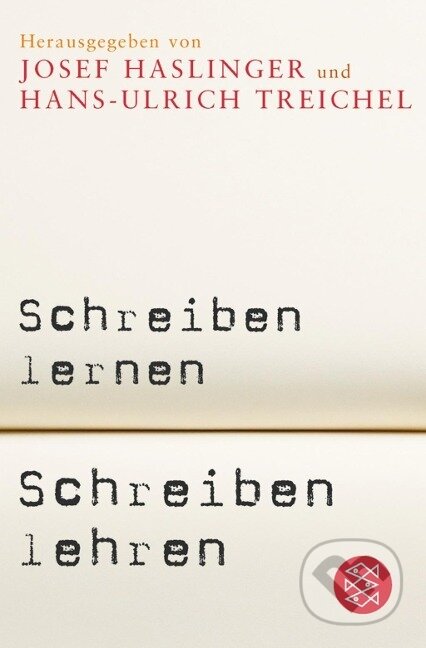 Kniha: Schreiben lernen - Schreiben lehren (Hans-Ulrich Treichel). Fischer Taschenbuch, 2006 Kniha: Schreiben lernen - Schreiben lehren (Hans-Ulrich Treichel). Fischer Taschenbuch, 2006