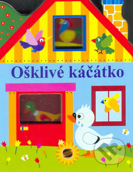 Kniha: Ošklivé kačátko - Domeček s okny (Jordi Busquets). SUN, 2007 Kniha: Ošklivé kačátko - Domeček s okny (Jordi Busquets). SUN, 2007