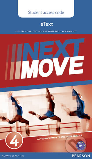 Kniha: Next Move 4 eText Access Card (Katherine Stannett). Pearson Kniha: Next Move 4 eText Access Card (Katherine Stannett). Pearson