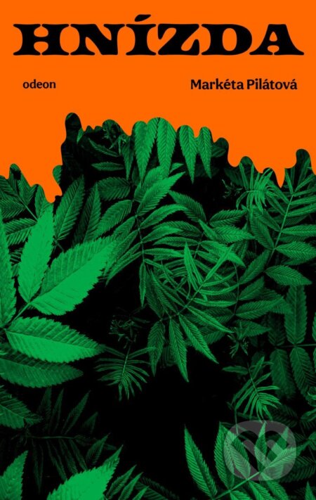 Kniha: Hnízda (Markéta Pilátová). Odeon CZ, 2025 Kniha: Hnízda (Markéta Pilátová). Odeon CZ, 2025