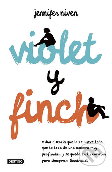 Kniha: Violet y Finch (Jennifer Niven). Destiny Books, 2015 Kniha: Violet y Finch (Jennifer Niven). Destiny Books, 2015