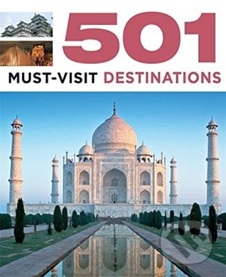 Kniha: 501 Must Visit Destinations (Jackum Brown, K. David Brown a Kieran Findlay). , 2017 Kniha: 501 Must Visit Destinations (Jackum Brown, K. David Brown a Kieran Findlay). , 2017