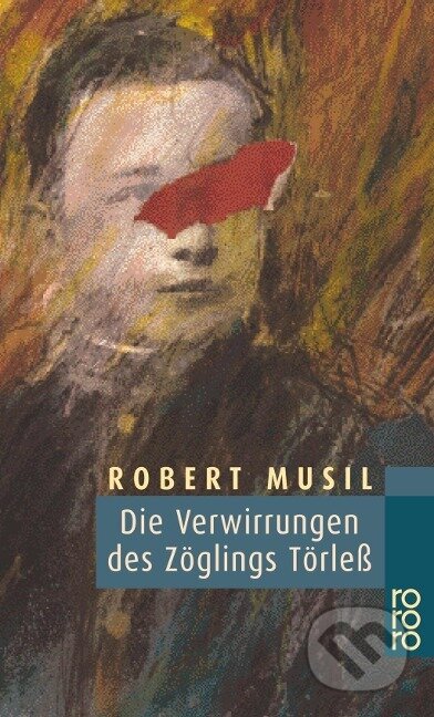 Kniha: Die Verwirrungen des Zöglings Törleß (Robert Musil). , 1976 Kniha: Die Verwirrungen des Zöglings Törleß (Robert Musil). , 1976