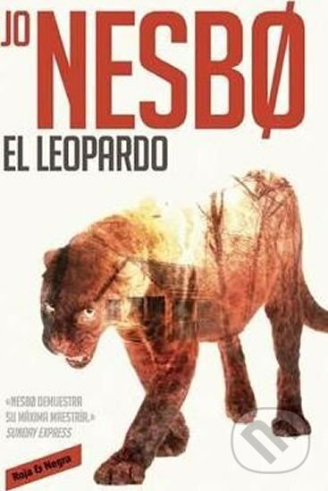 Kniha: El Leopardo (Jo Nesbo). Random House, 2015 Kniha: El Leopardo (Jo Nesbo). Random House, 2015