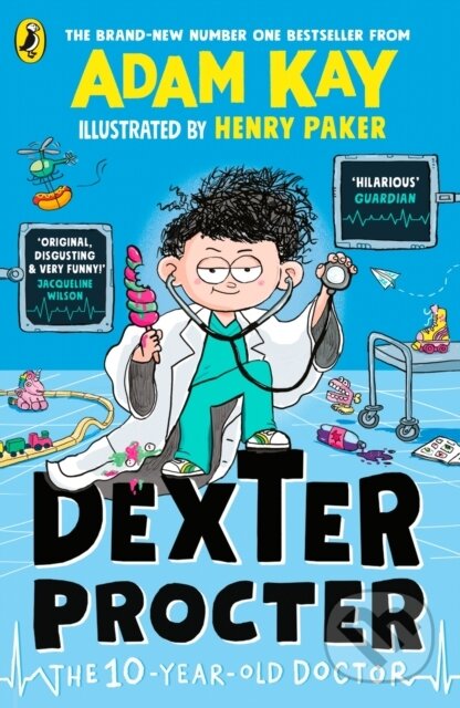 Kniha: Dexter Procter the 10-Year-Old Doctor (Adam Kay). Penguin Random House Childrens UK, 2025 Kniha: Dexter Procter the 10-Year-Old Doctor (Adam Kay). Penguin Random House Childrens UK, 2025