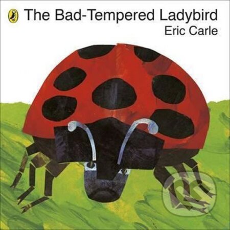 Kniha: The Bad-Tempered Ladybird (Eric Carle). Penguin Books Kniha: The Bad-Tempered Ladybird (Eric Carle). Penguin Books
