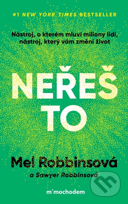 Kniha: Neřeš to (Mel Robbins). Mimochodem, 2025 Kniha: Neřeš to (Mel Robbins). Mimochodem, 2025