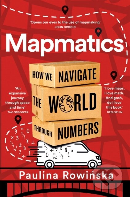 Kniha: Mapmatics (Paulina Rowinska). Pan Macmillan, 2025 Kniha: Mapmatics (Paulina Rowinska). Pan Macmillan, 2025