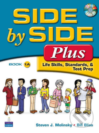 Kniha: Side by Side Plus 1 Student Book A (with Gazette Audio CD) (J. Steven Molinsky). Pearson, 2008 Kniha: Side by Side Plus 1 Student Book A (with Gazette Audio CD) (J. Steven Molinsky). Pearson, 2008