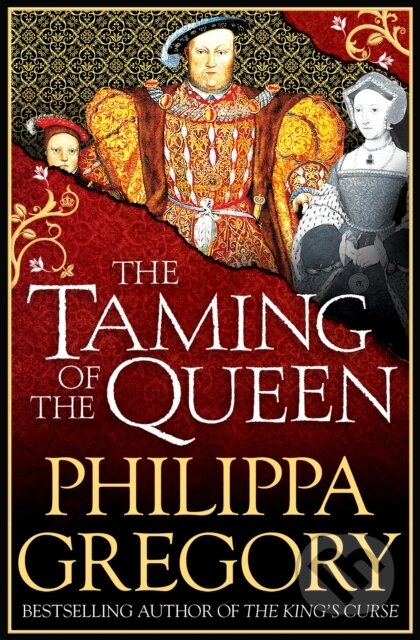 Kniha: The Taming of the Queen (Philippa Gregory). Simon & Schuster, 2016 Kniha: The Taming of the Queen (Philippa Gregory). Simon & Schuster, 2016