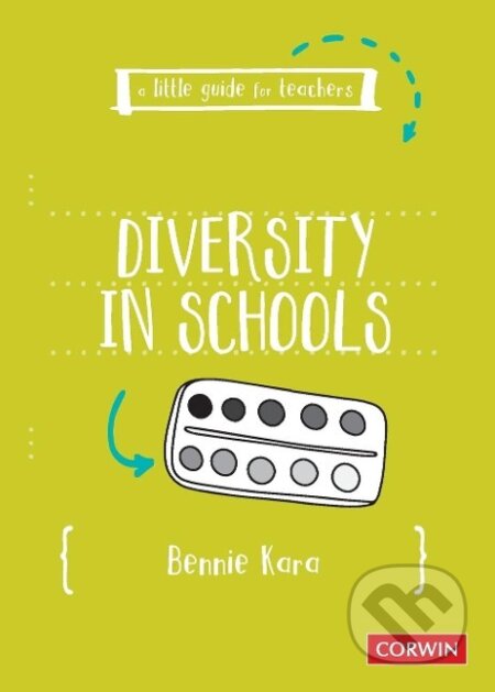 Kniha: A Little Guide for Teachers (Bennie Kara). Page Publishing, 2020 Kniha: A Little Guide for Teachers (Bennie Kara). Page Publishing, 2020