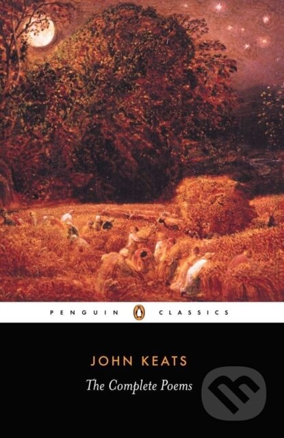 Kniha: The Complete Poems (John Keats a John Barnard). Penguin Classics, 1977 Kniha: The Complete Poems (John Keats a John Barnard). Penguin Classics, 1977