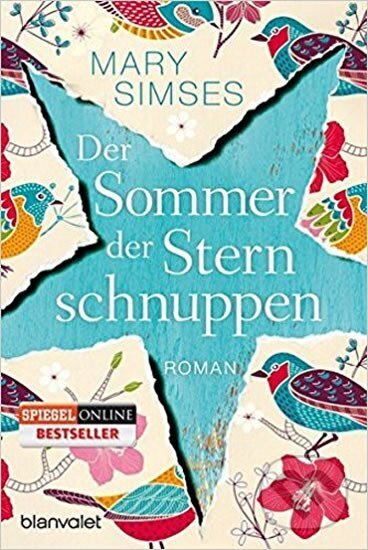 Kniha: Sommer der Sternen Schnuppen (Mary Simses). Blanvalet, 2016 Kniha: Sommer der Sternen Schnuppen (Mary Simses). Blanvalet, 2016