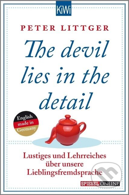 Kniha: The devil lies in the detail (Peter Littger). Kiepenheuer and Witsch, 2015 Kniha: The devil lies in the detail (Peter Littger). Kiepenheuer and Witsch, 2015