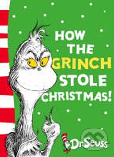 Kniha: How the Grinch Stole Christmas!: Yellow Back Book (Seuss Dr.). HarperCollins Publishers, 2003 Kniha: How the Grinch Stole Christmas!: Yellow Back Book (Seuss Dr.). HarperCollins Publishers, 2003