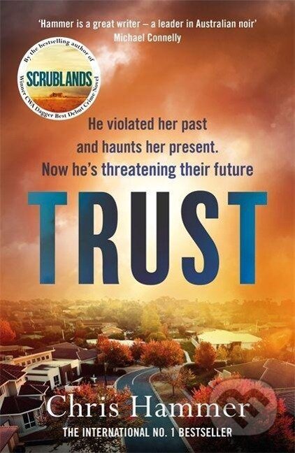 Kniha: Trust (Chris Hammer). Headline Book, 2021 Kniha: Trust (Chris Hammer). Headline Book, 2021