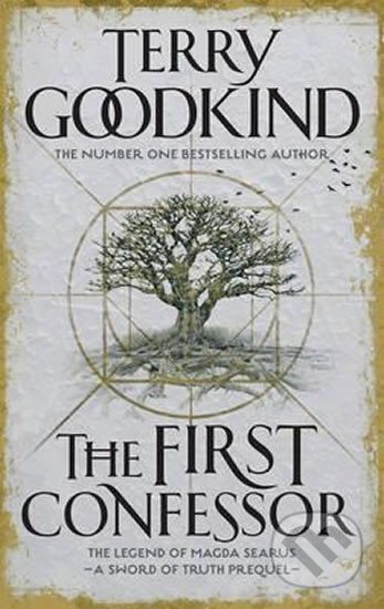 Kniha: The First Confessor : Sword of Truth: The Prequel (Terry Goodkind). Folio, 2016 Kniha: The First Confessor : Sword of Truth: The Prequel (Terry Goodkind). Folio, 2016