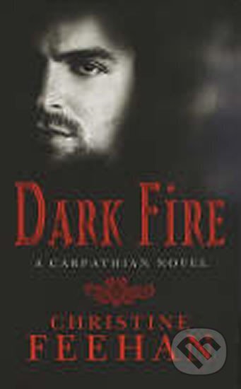 Kniha: Dark Fire (Christine Feehan). , 2007 Kniha: Dark Fire (Christine Feehan). , 2007