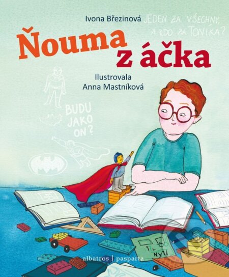 Kniha: Ňouma z áčka (Ivona Březinová). Albatros SK, 2025 Kniha: Ňouma z áčka (Ivona Březinová). Albatros SK, 2025