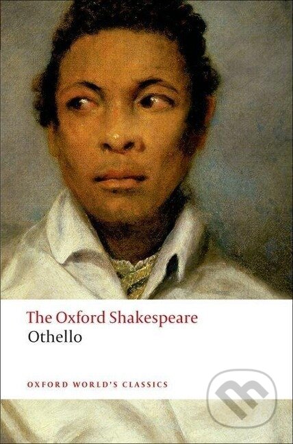 Kniha: Othello (William Shakespeare). Oxford University Press, 2008 Kniha: Othello (William Shakespeare). Oxford University Press, 2008