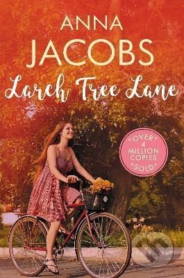 Kniha: Larch Tree Lane: The first in a brand new series from the multi-million copy bestselling author (Anna Jacobsová). Allison & Busby, 2023 Kniha: Larch Tree Lane: The first in a brand new series from the multi-million copy bestselling author (Anna Jacobsová). Allison & Busby, 2023