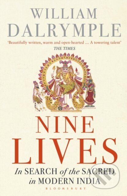 Kniha: Nine Lives (Dalrymple William). Bloomsbury, 2016 Kniha: Nine Lives (Dalrymple William). Bloomsbury, 2016