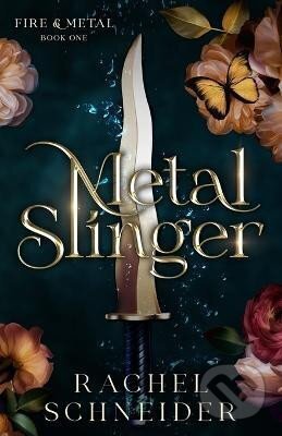 Kniha: Metal Slinger (Rachel Schneider). Independently Published, 2024 Kniha: Metal Slinger (Rachel Schneider). Independently Published, 2024