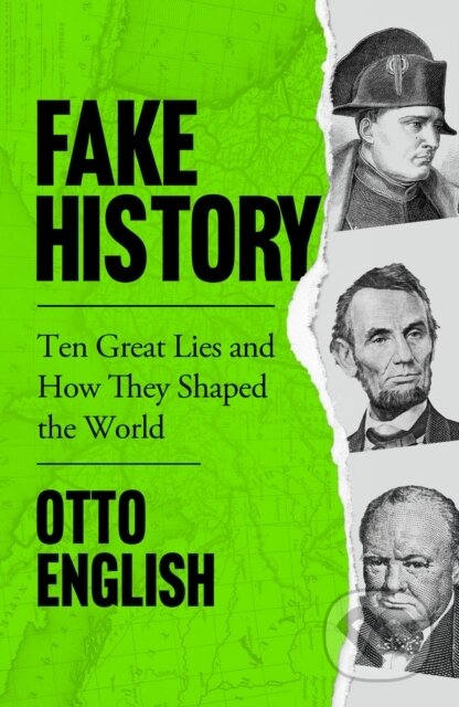 Kniha: Fake History (Otto English). Welbeck, 2022 Kniha: Fake History (Otto English). Welbeck, 2022