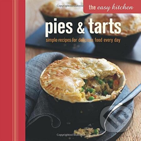 Kniha: Easy Kitchen: Pies & Tarts (Slovart). Slovart Kniha: Easy Kitchen: Pies & Tarts (Slovart). Slovart