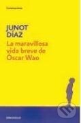 Kniha: La maravillosa vida breve de Oscar Wao (Junot Díaz). Debolsillo, 2009 Kniha: La maravillosa vida breve de Oscar Wao (Junot Díaz). Debolsillo, 2009