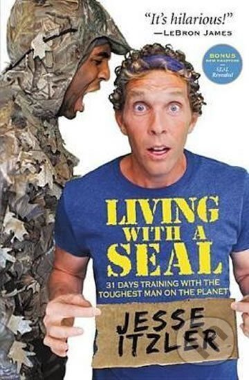 Kniha: Living with a Seal (Jesse Itzler). Center Street, 2017 Kniha: Living with a Seal (Jesse Itzler). Center Street, 2017