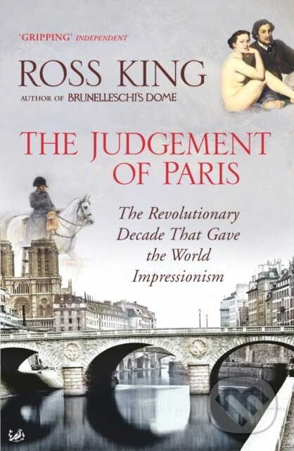 Kniha: The Judgement of Paris (Dr Ross King). Pimlico, 2007 Kniha: The Judgement of Paris (Dr Ross King). Pimlico, 2007