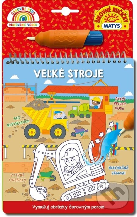 Kniha: Čarovné pero: Veľké stroje (Malgorzata Ewa Skibinska). Matys, 2025 Kniha: Čarovné pero: Veľké stroje (Malgorzata Ewa Skibinska). Matys, 2025