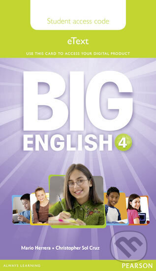 Kniha: Big English 4 Pupil´s eText Access Code (standalone) (Christopher Cruz). Pearson, 2014 Kniha: Big English 4 Pupil´s eText Access Code (standalone) (Christopher Cruz). Pearson, 2014
