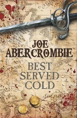 Kniha: Best Served Cold (Joe Abercrombie). , 2023 Kniha: Best Served Cold (Joe Abercrombie). , 2023
