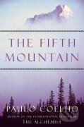 Kniha: The Fifth Mountain (Paulo Coelho). , 2004 Kniha: The Fifth Mountain (Paulo Coelho). , 2004