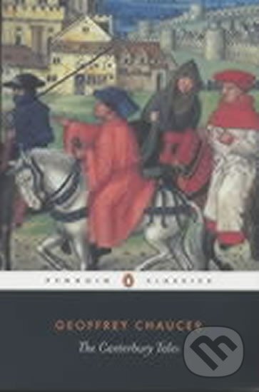 Kniha: The Canterbury Tales (Geoffrey Chaucer). Penguin Books, 2003 Kniha: The Canterbury Tales (Geoffrey Chaucer). Penguin Books, 2003