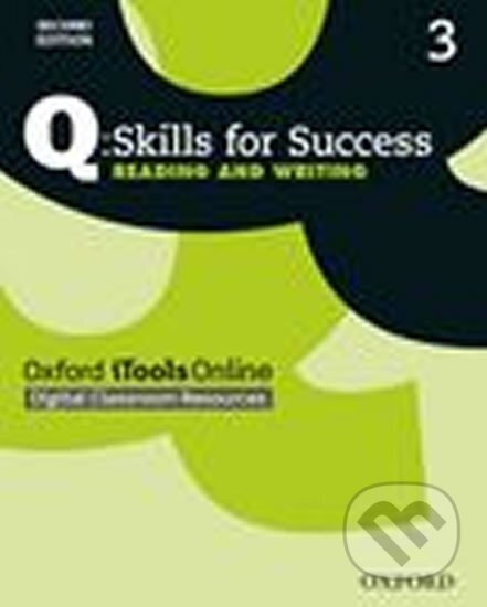 Kniha: Q Skills for Success 3 Reading & Writing iTools Online (2nd) (Colin Ward). Oxford University Press, 2014 Kniha: Q Skills for Success 3 Reading & Writing iTools Online (2nd) (Colin Ward). Oxford University Press, 2014